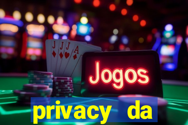 privacy da pipokinha gratis